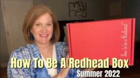 How To Be A Redhead | Summer 2022 | Deluxe Quarterly Subscription Box