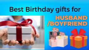 Best birthday gift for husband/boyfriend