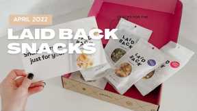 Laid Back Snacks Unboxing April 2022: Snack Subscription Box
