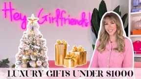 10 BOUJEE GIRL GIFTS UNDER $1000 | AFFORDABLE LUXURY GIFT GUIDE
