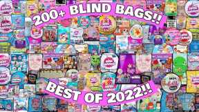 UNBOXING 200+ BLIND BAGS!! BEST OF 2022! Mini Brands! Real Littles! Doorables! Disney! LOL Surprise!