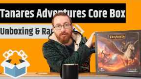 Tanares Adventures Core Box - Unboxing & Rambling....I Might Be A Tad Bit Excited