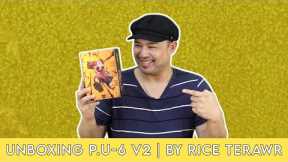 UNBOXING P.U-6 V2 | BY RICE TERAWR