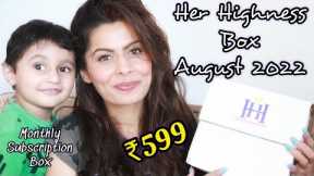 Her Highness Box | August 2022 | Monthly Subscription Box | Unboxing | Just at Rs 599 | Kavya K