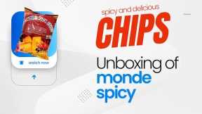 Wow! These Chips Are Spicy And Delicious - Unboxing Monde Spicy || ASMR Satisfying