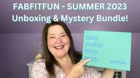 FABFITFUN Summer 2023 - Complete Unboxing - with Mystery Bundle