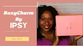 Boxycharm by IPSY/ June 2023/ Unboxing #ipsy #boxycharm