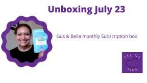 Unboxing July 2023; Gus & Bella Cat subscription Box