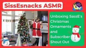 SissEsnacks ASMR | Unboxing SassE's Mystery Christmas Ornaments | Subscriber Shout Out | Snowmen