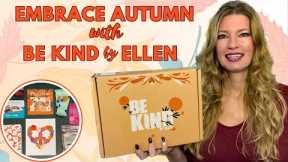 Be Kind by ellen Unboxing | Fall Self-Care Gems | Fall 2023