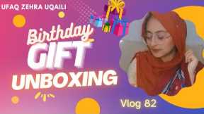 Birthday Gifts Unboxing 🎁💜 |Ufaq Zehra Uqaili #vlog82