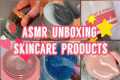 [TikTok] ASMR Unboxing Skincare