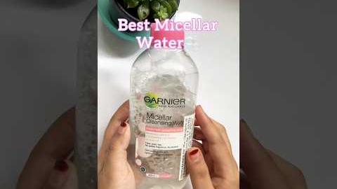 Best Micellar Water #shorts #youtubeshorts #trending #micellar #makeup #asmr #satisfying #love #cute