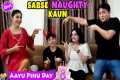 SABSE NAUGHTY KAUN | Aayu Pihu Day 8