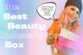 The Best Beauty Box Monthly