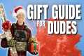 57 Gift Ideas for Dudes {Gift Guide