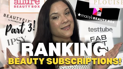 RANKING 23 BEAUTY SUBSCRIPTION BOXES! My Part 3 Update! Which Boxes Rank the Highest?? 