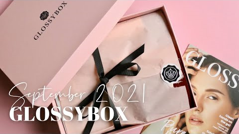 GLOSSYBOX Unboxing September 2021: Beauty Subscription Box