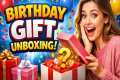 Birthday gifts unboxing 🎁 Unboxing