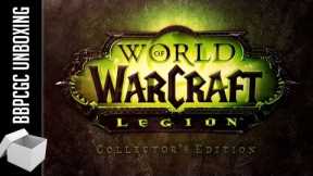 World of Warcraft Legion Collector's Edition Unboxing