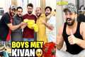 Finally Boys met Kivan Sultan first