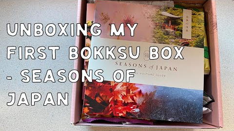 Unboxing my first Bokksu box - Seasons of Japan