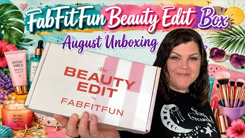 August FabFitFun Monthly Beauty Edit Box Full Unboxing 