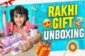 Rakhi Gift Unboxing || Surprise Gift